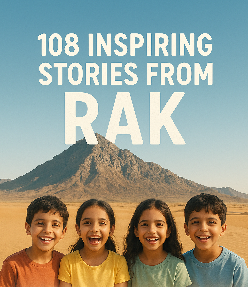 108 Inspiring Stories from RAK